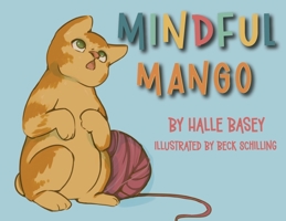 Mindful Mango B0BZWY7BLS Book Cover