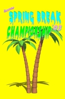 Extreme Spring Break Championship '03 0578304554 Book Cover