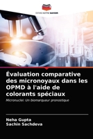 Évaluation comparative des micronoyaux dans les OPMD à l'aide de colorants spéciaux 6203687618 Book Cover