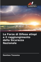 Le Forze di Difesa etiopi e il raggiungimento della Sicurezza Nazionale (Italian Edition) 6208501091 Book Cover