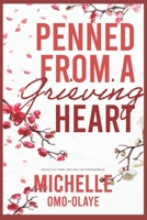 Penned from a grieving heart: A Collection of Poems & Expressions B09GJMLMQX Book Cover