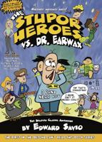 The Stupor Heroes vs. Dr. Earwax 1631240072 Book Cover