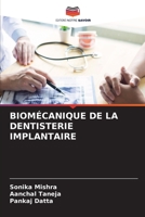 BIOMÉCANIQUE DE LA DENTISTERIE IMPLANTAIRE 6204156195 Book Cover