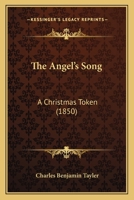 The Angel's Song: A Christmas Token 1165092689 Book Cover