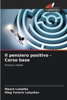 Il pensiero positivo -Corso base 6206980359 Book Cover