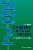 Careers in Mental Health: Opportunities in Psychology, Counseling, and Social Work 1118767926 Book Cover