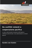 Da conflitti violenti a cooperazione pacifica (Italian Edition) 6209065287 Book Cover
