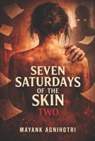 Seven Saturdays of the Skin Two B0GLWWLNTJ Book Cover