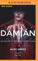 Dami?n (Spanish Edition): Un Secreto Oscuro Y Perverso B0BNWY3MZ8 Book Cover