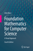Foundation Mathematics for Computer Science: A Visual Approach 3030420779 Book Cover