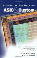 Closing the Gap Between ASIC & Custom: Tools and Techniques for High-Performance ASIC Design 1402071132 Book Cover