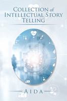 Collection of Intellectual Story Telling 1543470386 Book Cover
