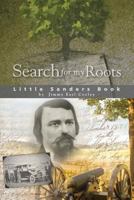 Search for My Roots: Little Sanders Book 1542340306 Book Cover