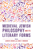 Medieval Jewish Philosophy and Its Literary Forms 0253042526 Book Cover