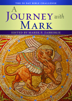 A Journey with Mark: The 50 Day Bible Challenge 0880283890 Book Cover