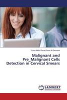 Malignant and Pre_Malignant Cells Detection in Cervical Smears 3659185930 Book Cover