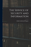 The Service Of Security And Information 1017303045 Book Cover