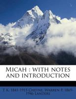Micah, with Notes and Introduction 1428614486 Book Cover