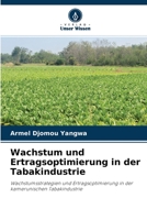 Wachstum und Ertragsoptimierung in der Tabakindustrie 620410456X Book Cover