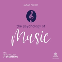 Psychology of Music (The Psychology of Everything) B0H42NYMBM Book Cover