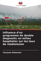 Influence d'un programme de double diagnostic en milieu hospitalier sur les taux de réadmission (French Edition) 6209739113 Book Cover