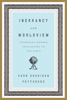 Inerrancy and Worldview 1433523876 Book Cover