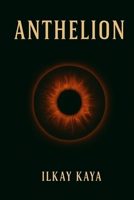 Anthelion B0F9PD4NYJ Book Cover