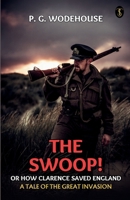 The Swoop! Or, How Clarence Saved England A Tale Of The Great Invasion 935904122X Book Cover