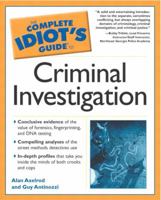 The Complete Idiot's Guide to Criminal Investigation 0028643461 Book Cover