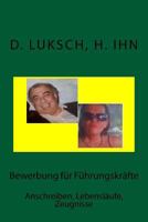 Bewerbung F�r F�hrungskr�fte: Lebensl�ufe Und Zeugnisse 1523676914 Book Cover