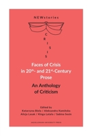 Faces of Crisis in 20th- and 21st-Century Prose: An Anthology of Criticism 8323348812 Book Cover