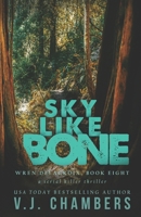 Sky Like Bone: a serial killer thriller B092469P8G Book Cover