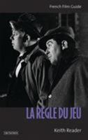 La Regle du Jeu: French Film Guide 1848850549 Book Cover