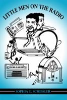 Little Men on the Radio 1434994198 Book Cover