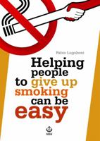 Helping people to give up smoking can be easy 889741933X Book Cover