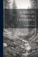 A Way Of Spiritual Experience 1021210226 Book Cover