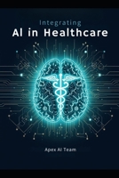 AI-Powered Care: Integrating A.I. into Health Professions B0GWMMCKKM Book Cover