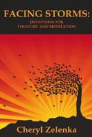 Facing Storms: Devotions for Thought & Meditation 1502487551 Book Cover
