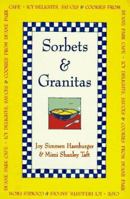 Sorbets and Granitas: Icy Delights, Cookies, and Sauces from the Duane Park Cafe 0898159024 Book Cover