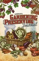 The Gardening and Preserving Journal 0692803629 Book Cover