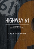 Highway 61 - Reizen door de Mississippi Delta 1326476718 Book Cover