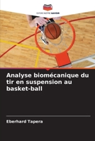 Analyse biomécanique du tir en suspension au basket-ball B0CHL5PBR6 Book Cover