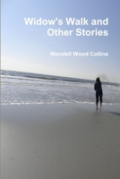 Widow's Walk and Other Stories 1365221822 Book Cover