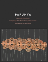 Papunya: A Place Made After the Story 0522873901 Book Cover