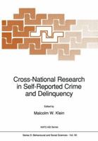 Cross-National Research in Self-Reported Crime and Delinquency 9401069409 Book Cover