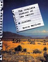 The Complete History of New Mexico: Stories 1555974139 Book Cover