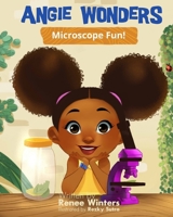 Angie Wonders: Microscope Fun! B08976GNXD Book Cover