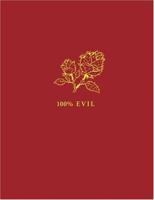 100% Evil 3958299199 Book Cover