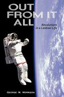 Out from It All: Revolutions in a Lesbian Life 059551023X Book Cover