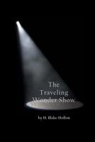 The Traveling Wonder Show 1489553975 Book Cover